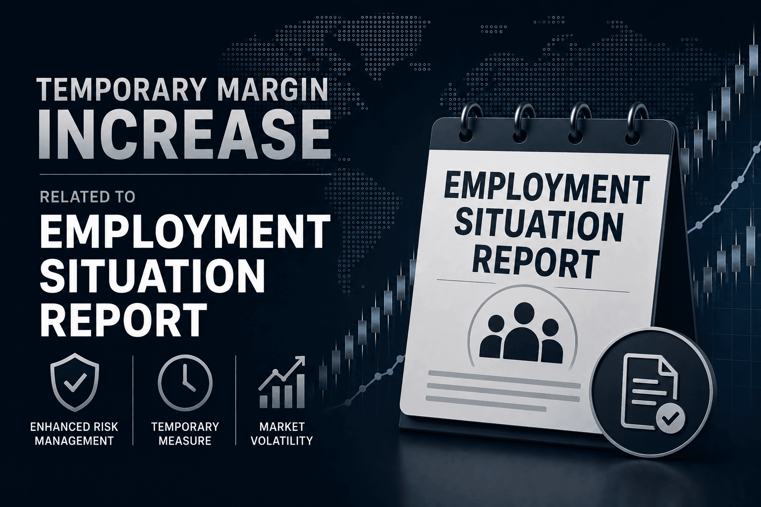 Employment Situation Report - Day Trading Margins Back to Normal